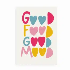 Grafisk plakat med teksten “Good Food Good Mood” i farverige bogstaver og hjerteformer.
