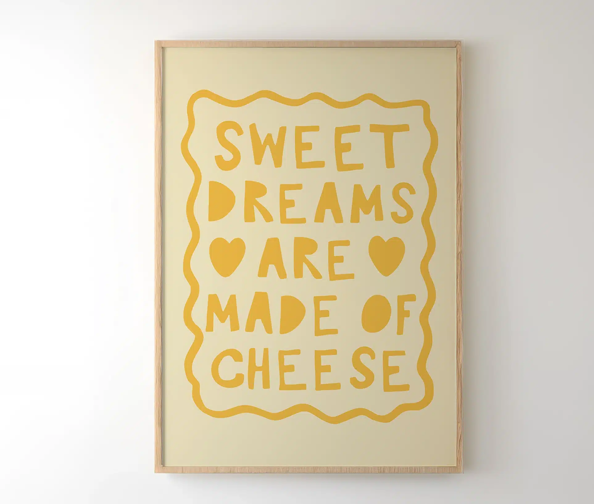 Sweet Dreams Are Made of Cheese – plakat med humor