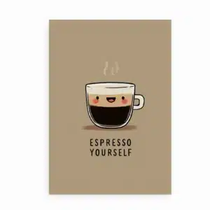 Plakat med Espresso Yourself citat og smilende espressokop
