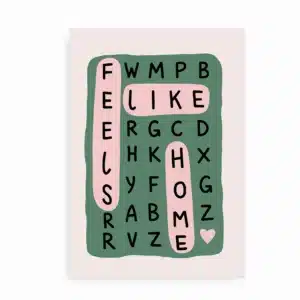 Plakat med teksten Feels Like Home i grafisk bogstavdesign