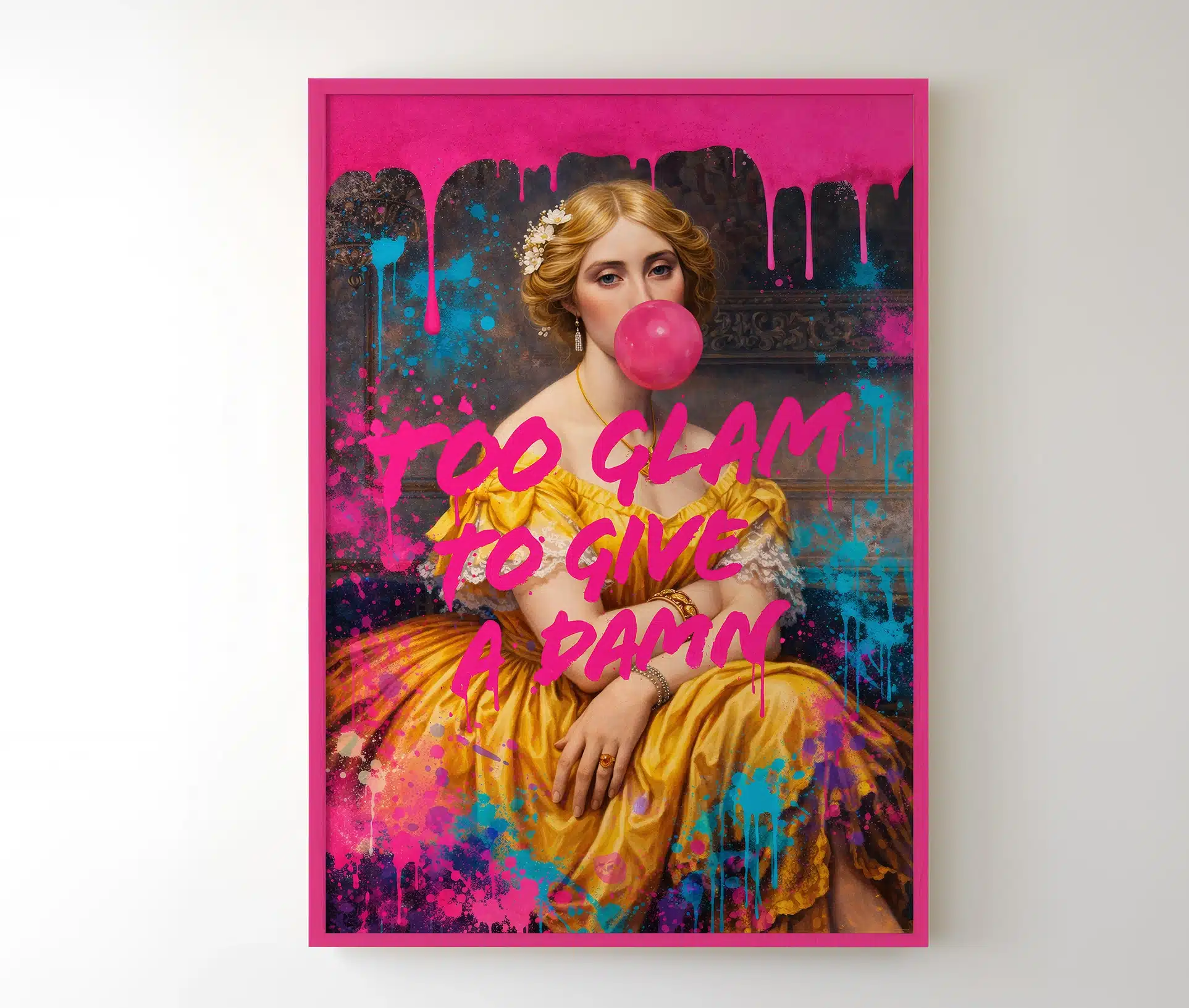 Too Glam to Give a Damn plakat i pink ramme på hvid væg
