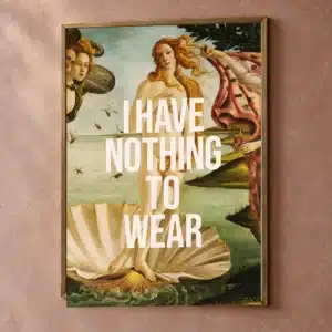I Have Nothing to Wear fashion plakat med typografisk tekstmotiv