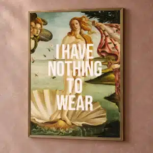 I Have Nothing to Wear fashion plakat med typografisk tekstmotiv